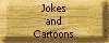 Jokes and Cartoons
